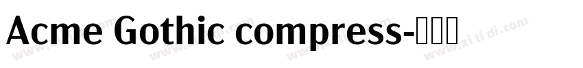 Acme Gothic compress字体转换